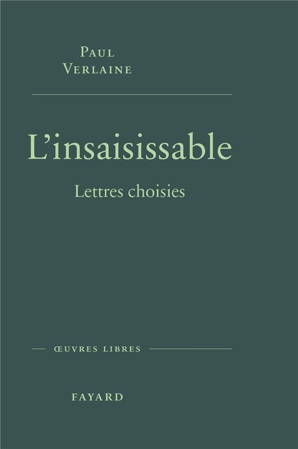 Autoportrait insaisissable: Lettres choisies