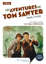 Les aventures de Tom Sawyer: Texte abrégé et dossier pédagogique collaboratif [Poche]