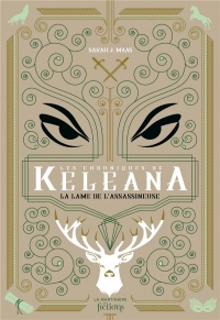 Les Chroniques de Keleana. La lame de l'Assassineuse: La lame de l'Assassineuse