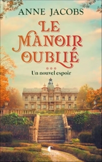 Un nouvel espoir: Le Manoir oublié - 3