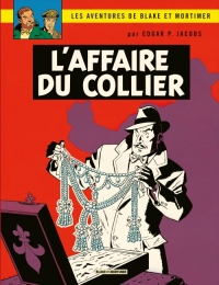 Blake & Mortimer - tome 10 - Affaire du collier (L')