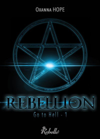 Go to Hell : 1- Rebellion