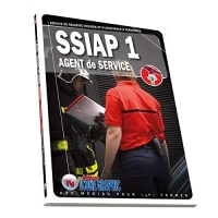 Livre SSIAP1 - Service de Sécurité Incendie et d'Assistance à Personnes - Agent de service