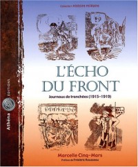 L'Écho du front. Journaux de tranchées 1915 1919