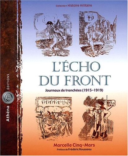 L'Écho du front. Journaux de tranchées 1915 1919