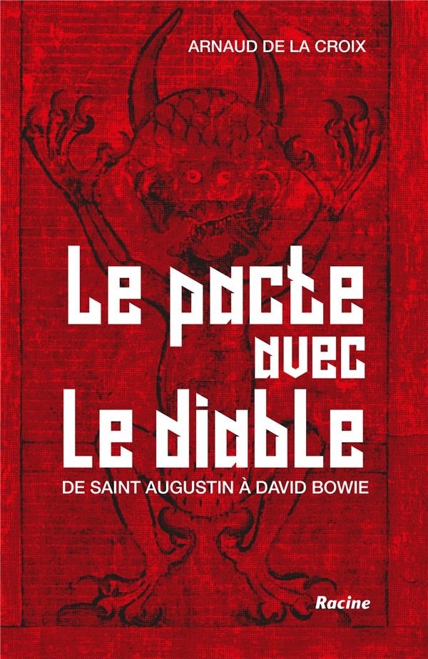 Le pacte avec le diable de Saint Augustin à David Bowie