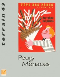 Revue Terrain, numéro 43 : Peurs et menaces