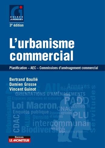 L'urbanisme commercial: Planification - AEC - Commissions daménagement commercial (2016)