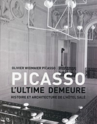 Picasso, l'ultime demeure: Histoire et architecture de l'hôtel salé.