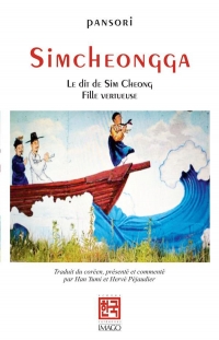 Simcheongga: Le Dit de Sim Cheong, fille vertueuse, Pansori (traduit du coréen)
