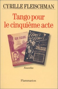 Tango pour le cinquième acte