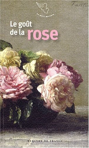 Le goût de la rose