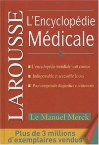 L'Encyclopédie Medicale Larousse Merck