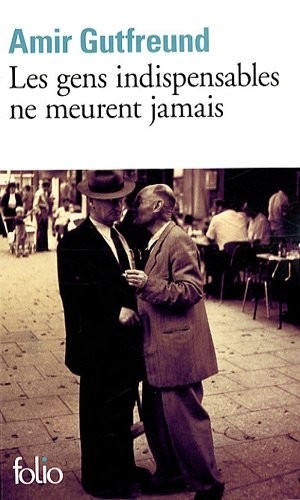 Les gens indispensables ne meurent jamais