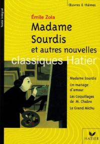 Madame Sourdis et autres nouvelles