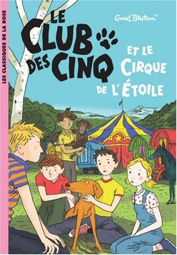 Le Club des Cinq et le cirque de l'Etoile