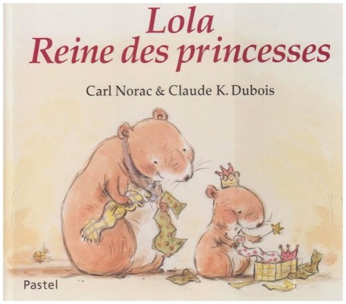 Lola, Reine des princesses