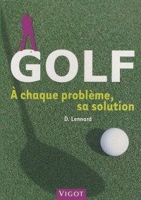 Golf : A chaque problème, sa solution