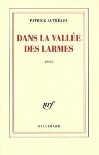 Dans la vallée des larmes