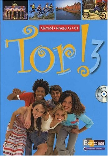 Tor ! 3 Niveau - Allemand - Niveau A2 > B1 - (CD audio élève)