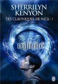 Les chroniques de Nick - 1 - infinité