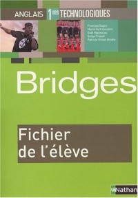 Anglais 1e technologiques Bridges : Fichier de l'élève