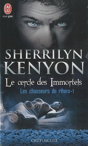 Le cercle des immortels, Tome 1 :  Les chasseurs de rêves