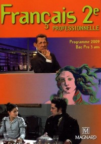 Français 2e professionnelle : Programme 2009