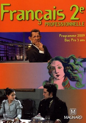 Français 2e professionnelle : Programme 2009