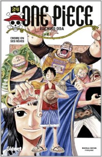 One Piece - Édition originale - Tome 24: Croire en ses rêves