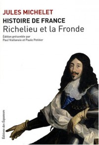 HISTOIRE DE FRANCE T12 RICHELIEU ET LA FRONDE 12 (12)