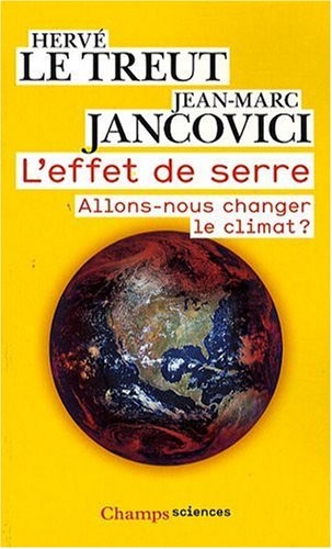 L'effet de serre : Allons-nous changer le climat ?