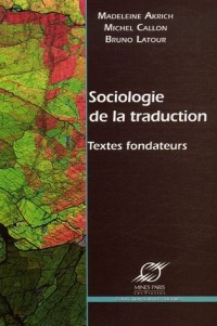 Sociologie de la traduction : Textes fondateurs