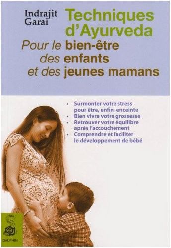 Techniques d'Ayurveda pour le bien-être des enfants et des jeunes mamans