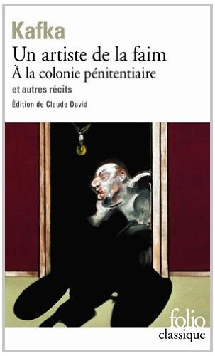 Un Artiste de la faim, à la colonie pénitenciaire et autres récits