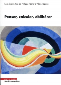 Penser, calculer, délibérer