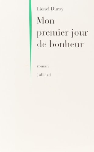 MON PREMIER JOUR DE BONHEUR