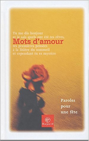 Mots d'amour : Paroles pour une fête