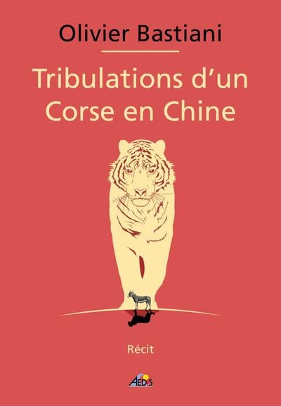 Tribulations d'un corse en chine