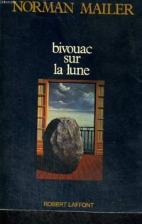 Bivouac sur la lune