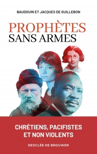 Prophètes sans armes
