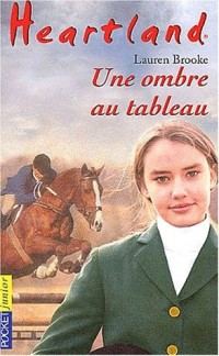 Heartland, tome 10 : Une ombre au tableau