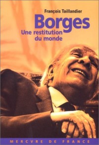 Borges : Une restitution du monde