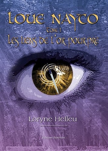 Loue Nayco - Tome 1 : les liens de l'or pourpre