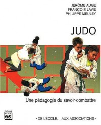 Judo. Une pédagogie du savoir-combattre