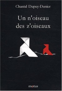 Un N'Oiseau des Z'Oiseaux