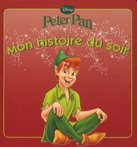 Peter Pan, MON HISTOIRE DU SOIR