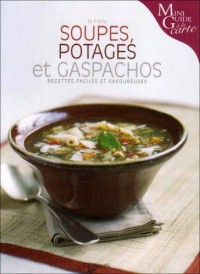 Soupes, potages et gaspachos