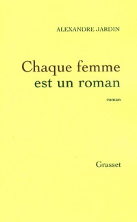 Chaque femme est un roman