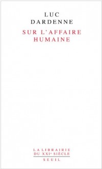 Sur l'affaire humaine